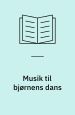 Musik til bjørnens dans