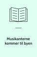 Musikanterne kommer til byen
