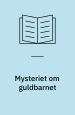 Mysteriet om guldbarnet