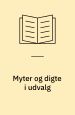 Myter og digte i udvalg