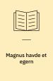 Magnus havde et egern