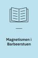 Magnetismen i Barbeerstuen