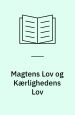 Magtens lov og kærlighedens lov