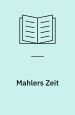 Mahlers Zeit