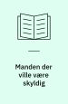 Manden der ville være skyldig