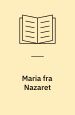 Maria fra Nazaret