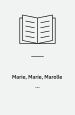 Marie, Marie, Marolle