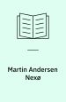 Martin Andersen Nexø. Et portræt af min oldefar. DVD