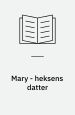 Mary: Heksens datter