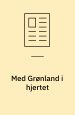 Med Grønland i hjertet