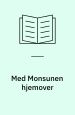 Med Monsunen hjemover