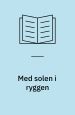 Med solen i ryggen