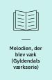 Melodien der blev væk – Larsens komedie i 21 billeder