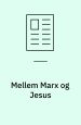Mellem Marx og Jesus