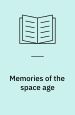 Memories of the Space Age
