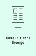 Mens P.H. var i Sverige. Fredag, årgang 1, nr. 1