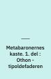 Metabaronernes kaste 1. del: Othon tipoldefaderen
