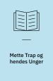 Mette Trap og hendes Unger