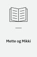 Mette og Mikki
