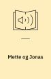 Mette og Jonas