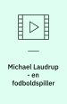 Michael Laudrup – en fodboldspiller