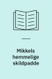 Mikkels hemmelige skildpadde