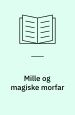 Mille og magiske morfar. Ishøj Teater