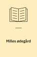 Milles ødegård