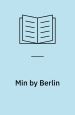 Min by Berlin.