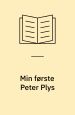 Min første Peter Plys: historier for de mindste