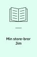 Min store-bror Jim
