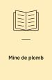 Mine de plomb