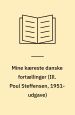 Mine kæreste danske fortællinger