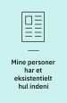 Mine personer har et eksistentielt hul indeni