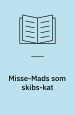 Misse-Mads som skibs-kat