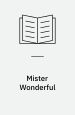 Mister Wonderful: A Love Story. Fantagraphics