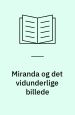 Miranda og det vidunderlige billede