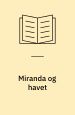 Miranda og havet