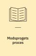 Modsprogets proces