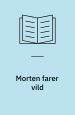 Morten farer vild