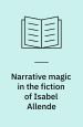 Narrative Magic in the Fiction of Isabel Allende