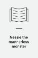 Nessie, The Mannerless Monster. Faber and Faber