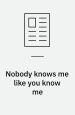 Nobody knows me like you know me – Tre noveller og et frasagn til et nyt årtusind