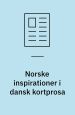 Norske inspirationer i dansk kortprosa I: Passage. Nr. 59
