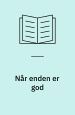 Når enden er god. (All’s Well That Ends Well. 1604-5). Også oversat af S. Beyer (Kongens Loge)