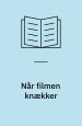 Når filmen knækker, om den voldsramte familie