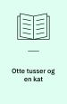 Otte tusser og en kat