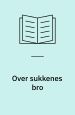 Over sukkenes bro
