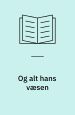 Og alt hans væsen (2)