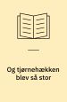 Og tjørnehækken blev så stor